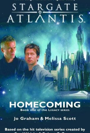 STARGATE ATLANTIS: Homecoming (Book one in the Legacy series) (Stargate Atlantis: Legacy series 1)